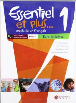 Essentiel et plus 1 ESO, niveau A1. Livre eleve