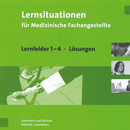 CD-ROM - Lernsituation für Medizinische Fachangestellte: Lernfelder 1-4 - Lehrerausgabe/Prüfstück