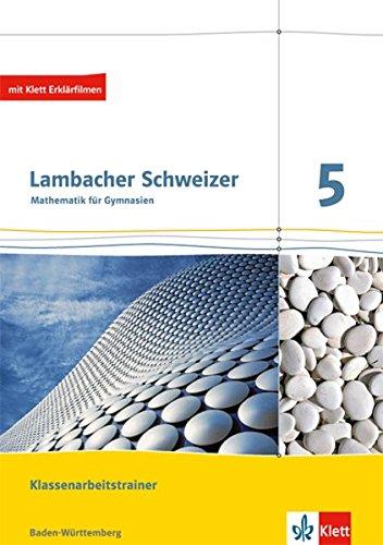 Lambacher Schweizer - Ausgabe für Baden-Württemberg / Trainingsheft für Klassenarbeiten 5. Schuljahr