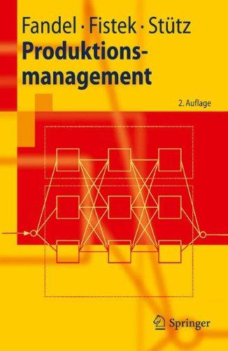 Produktionsmanagement (Springer-Lehrbuch)