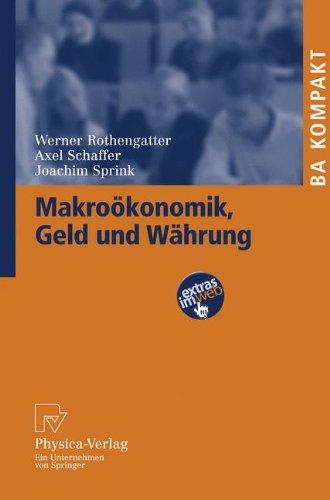 Makrookonomik, Geld und Wahrung (BA KOMPAKT) (German Edition)