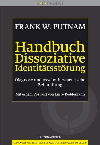 Handbuch Dissoziative Identitätsstörung. Diagnose und psychotherapeutische Behandlung