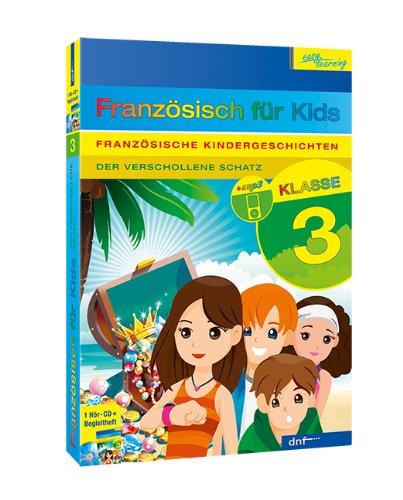 Französisch für Kids. Der verschollene Schatz.3. Klasse CD mit Begleitheft: 10 französische Kindergeschichten, Klasse 3