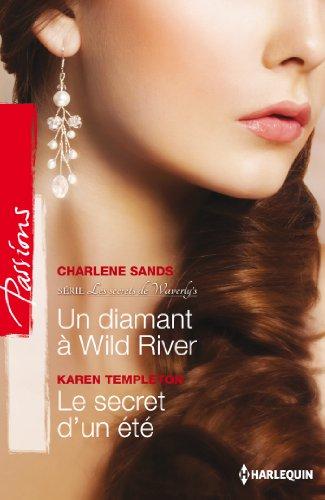 Un diamant à Wild River : les secrets de Waverly's. Le secret d'un été