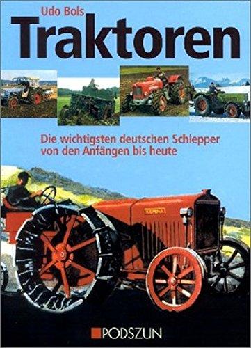 Traktoren: Die wichtigsten deutschen Schlepper von den Anfängen bis heute