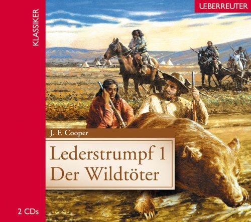 Lederstrumpf 1: Der Wildtöter