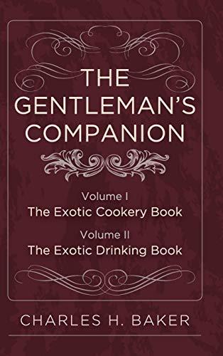 The Gentleman's Companion: Complete Edition