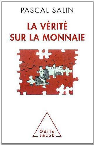 La Vérité sur la monnaie