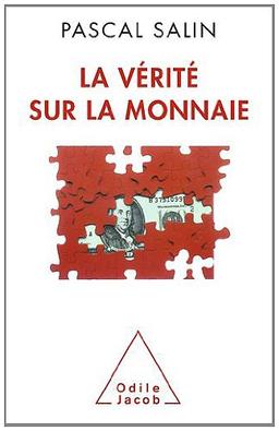 La Vérité sur la monnaie