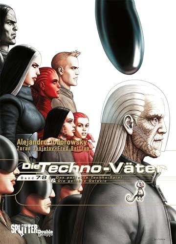 Die Techno-Väter. Doppelband 7 + 8: Das perfekte Techno-Spiel + Die gelobte Galaxie