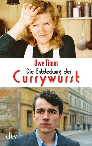 Die Entdeckung der Currywurst: Novelle