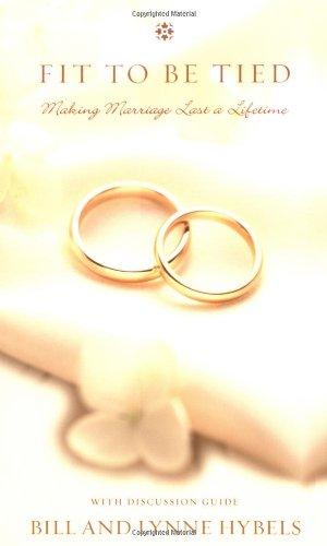 Fit to Be Tied: Making Marriage Last a Lifetime