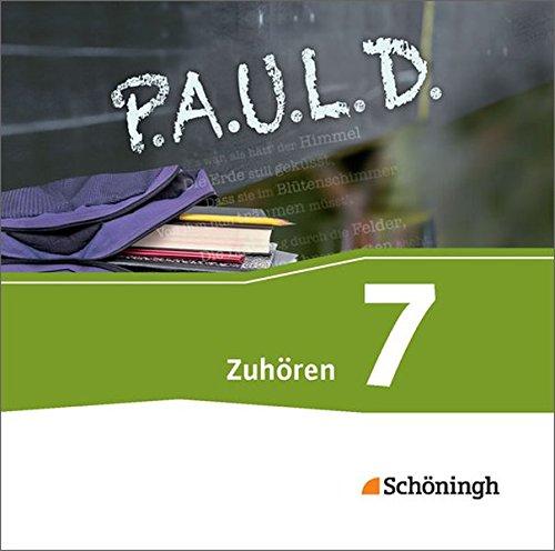 P.A.U.L. D. - Persönliches Arbeits- und Lesebuch Deutsch - Für Gymnasien und Gesamtschulen - Neubearbeitung: Zuhören 7