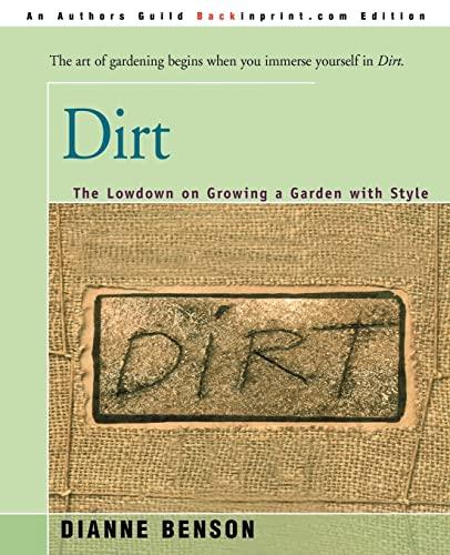 Dirt: The Lowdown on Growing a Garden with Style