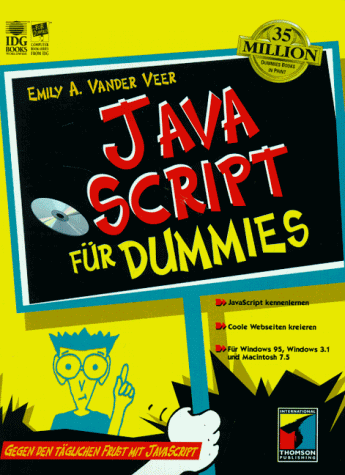 JavaScript für Dummies. Gegen den täglichen Frust mit JavaScript