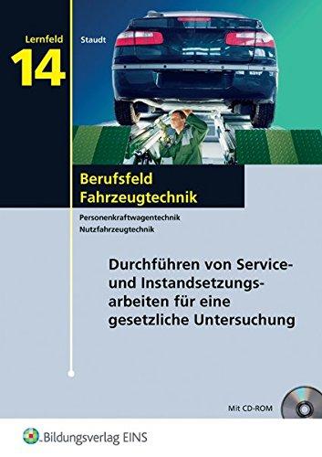 Berufsfeld Fahrzeugtechnik: Lernfeld 14: Durchführen von Service- und Instandsetzungsarbeiten für die gesetzliche Untersuchung: Schülerband