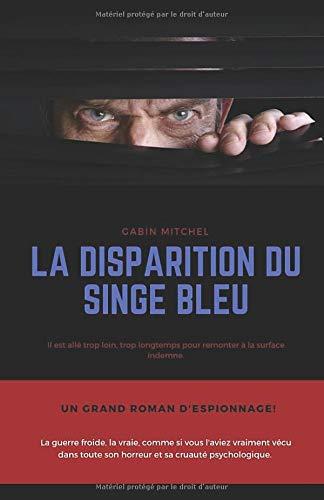 La disparition du Singe Bleu