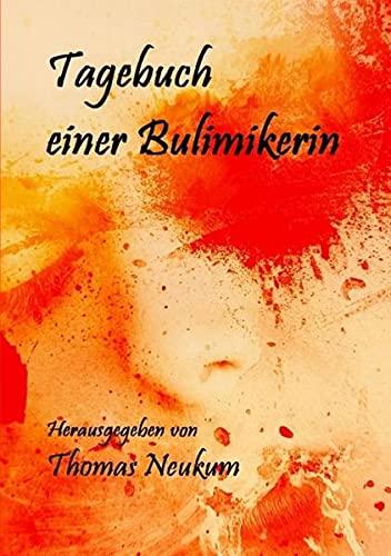 Tagebuch einer Bulimikerin