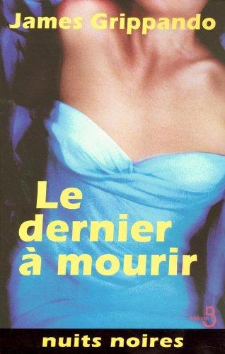 Le dernier à mourir