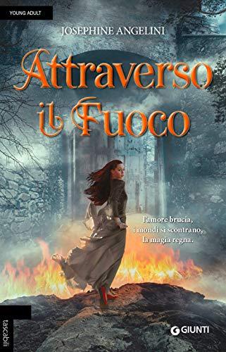 Attraverso il fuoco (Tascabili Giunti)