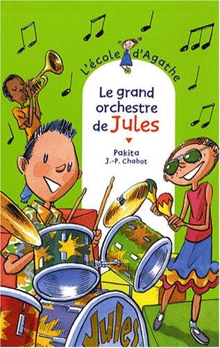 L'école d'Agathe. Vol. 51. Le grand orchestre de Jules