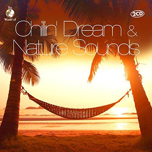 Chillin  Dream & Nature Sounds