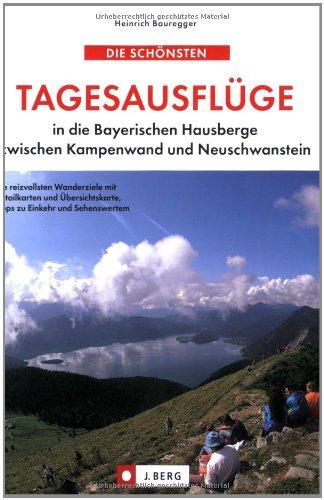 Die schönsten Tagesausflüge in die Bayerischen Hausberge