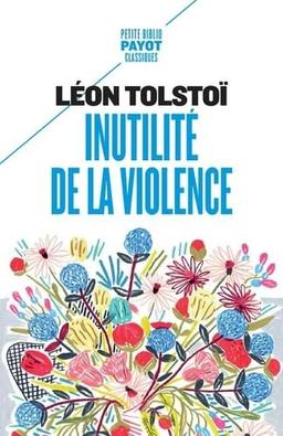 Inutilité de la violence : extraits de Le salut est en vous