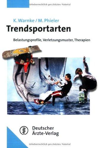 Trendsportarten: Belastungsprofile, Verletzungsmuster, Therapien