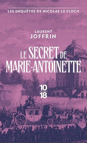 Les enquêtes de Nicolas Le Floch. Le secret de Marie-Antoinette