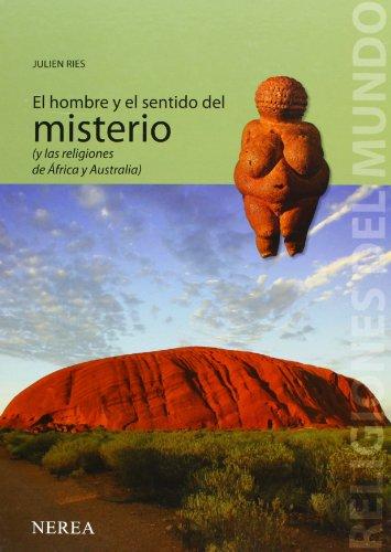 El hombre y el sentido del misterio y las religiones de África y Australia (Religiones del mundo, Band 1)