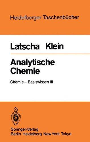 Analytische Chemie: Chemie _ Basiswissen III (Heidelberger Taschenbücher)