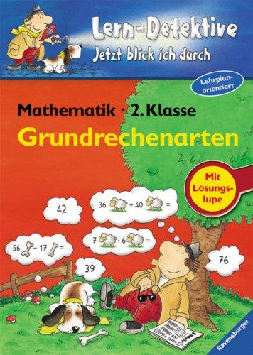 Lern-Detektive - Jetzt blick ich durch: Grundrechenarten (2. Klasse)