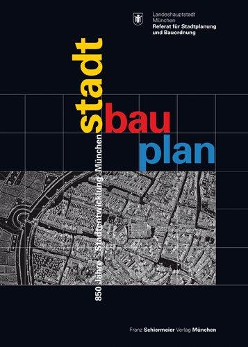 stadt bau plan: 850 Jahre Stadtentwicklung München. DVD zur Ausstellung stadt bau plan im Planungsreferat der Landeshauptstadt München