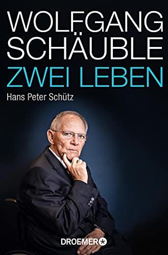 Wolfgang Schäuble: Zwei Leben