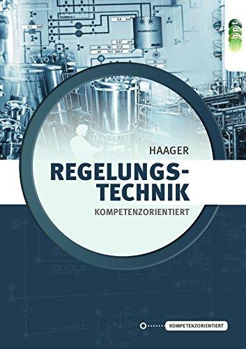 Regelungstechnik – kompetenzorientiert