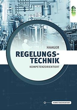 Regelungstechnik – kompetenzorientiert