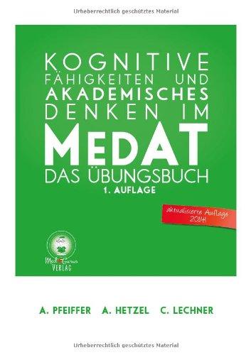 Kognitive Fähigkeiten und Akademisches Denken im MedAT: Das Übungsbuch mit 1340 Aufgaben