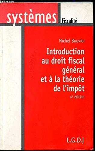 Introduction au droit fiscal général et à la théorie de l'impôt