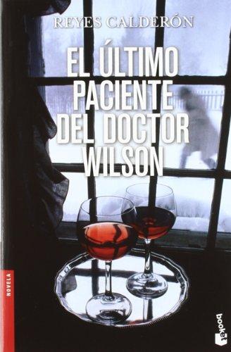 El ultimo paciente del Doctor Wilson (Booket Logista)