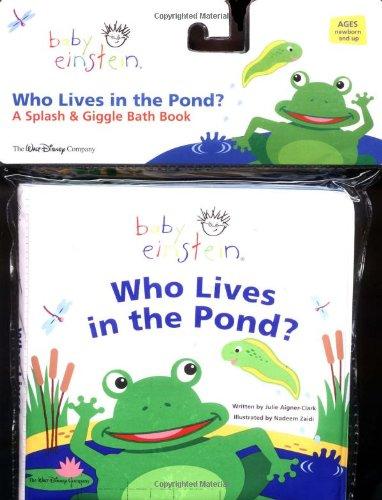 Baby Einstein: Who Lives in the Pond? (Baby Einstein (Special Formats))