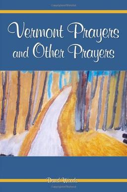 Vermont Prayers and Other Prayers