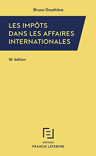 Les impôts dans les affaires internationales : 30 études pratiques