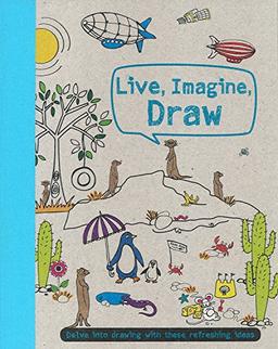 Live, Imagine, Draw