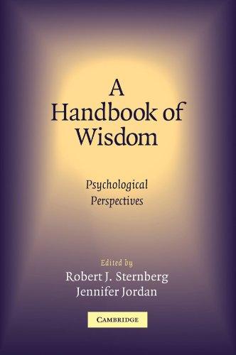 A Handbook of Wisdom: Psychological Perspectives