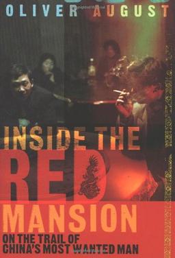 Inside the Red Mansion: On the Trail of China's Most Wanted Man