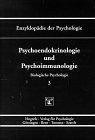 Enzyklopädie der Psychologie, Bd.3, Psychoendokrinologie und Psychoimmunologie