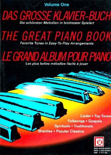 Das große Klavierbuch; The Great Piano Book; Le grand album pour piano, Bd.1