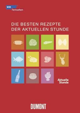 Die besten Rezepte der Aktuellen Stunde