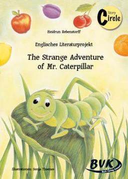 The Strange Adventure of Mr. Caterpillar